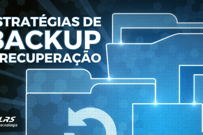 Estratégias de Backup e Recuperação