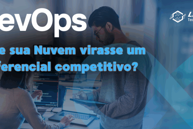 DevOps na Nuvem: Como Transformar sua Infraestrutura em um Ativo Estratégico