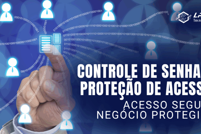 Gerenciamento de senhas: Por que armazenar credenciais com segurança é essencial para sua empresa.